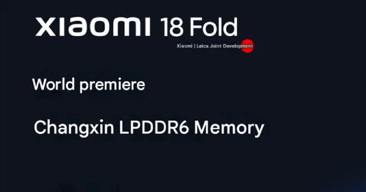 Xiaomi 18 Fold con memoria LPDDR6 Xiaomi 18 Fold con memoria LPDDR6